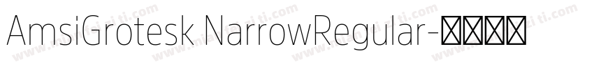 AmsiGrotesk NarrowRegular字体转换